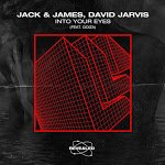 Jack & James & David Jarvis feat. Goiza - Into Your Eyes (Extended Mix)