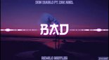 Don Diablo ft. Zak Abel - Bad (Rewilo Bootleg)