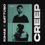 R3HAB x GATTÜSO - Creep (Extended Version)