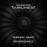 Aurora Night - Renaissance (Extended Mix)