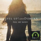 LEVEL UP! & DOMIKA - Feel My Body (Extended Mix)