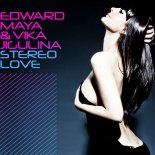 Edward Maya & Vika Jigulina - Stereo Love (Paki & Jaro Remix)