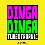 Turbotronic – Dinga Dinga (Original Mix)