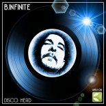 B.Infinite - Disco Head (Club Mix)