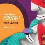 Yousef & Gorgon City featuring EVABEE - Free Myself (Original Mix)