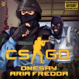 Onesay & Aria Fredda - CS GO