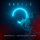 Whiteout & Depdramez & Mitti - Angels (Original Mix)