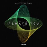 Matt Fax, Deeparture, LEVV - Always You (Deeparture Extended Remix)