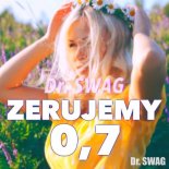 Dr. SWAG - Zerujemy 0,7