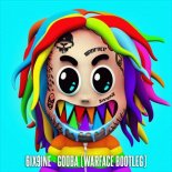 6ix9ine - Gooba (Warface Bootleg)
