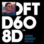 John Summit - Deep End (Extended Mix)