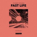 THOMAS FEELMAN - Fast Life (Extended Mix)