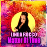 Linda Rocco - Matter Of Time (90's Dolls Euro Mix)