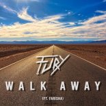 Fury feat. Farisha - Walk Away (Extended Mix)