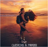 Dmitry Glushkov - Questions in Paradise (Original Mix)