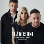 DJ Project feat. Andia - Slăbiciuni (Mihai Vincze Remix)