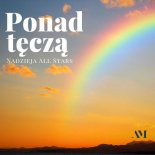 Nadzieja All Stars - Ponad tęczą (Radio Edit)