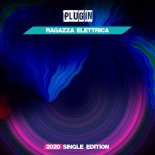 Plug In - Ragazza Elettrica (Plug In 2020 Short Radio)