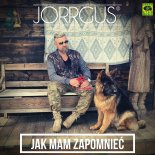 Jorrgus - Jak mam zapomnieć