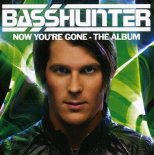 Basshunter - Now You\'re Gone (WANCHIZ Bootleg 2020)