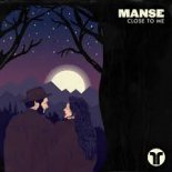 Manse - Close To Me (Extended Mix)