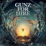 Gunz For Hire - Every Breaking Wave (Original Mix)