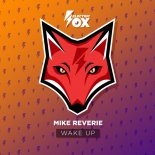 Mike Reverie - Wake Up (Extended Mix)