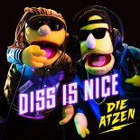 Die Atzen - Diss Is Nice