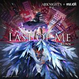 Steve Aoki Feat. Runn - Last Of Me (Arknights Soundtrack)