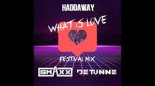 Haddaway - What Is Love (GMAXX & Detunne Festival Mix)