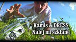 Kamis & Dress - Nalej Mi Szklanę 2020