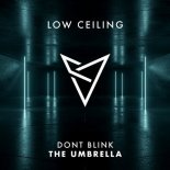 DONT BLINK - THE UMBRELLA (Original Mix)