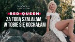 Red Queen - Za Tobą Szalałam, W Tobie Się Kochałam (Radio Edit)