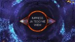 IMPRESS - JA TEGO NIE WIEM