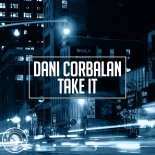 Dani Corbalan - Take It (Radio Edit)