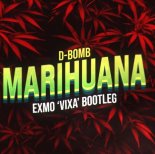 D-Bomb - Marihuana (EXMO \'Vixa\' Bootleg)