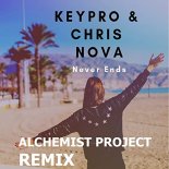 Keypro & Chris Nova - Never Ends (Alchemist Project Remix)