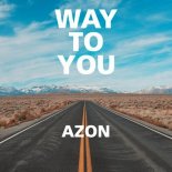 AZON - Way to You (Extended Mix)