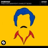 DUBDOGZ ft. Charlott Boss - Pablo Escobar (Extended Mix)