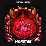 THOMAS RUSH - Monster (Extended Mix)