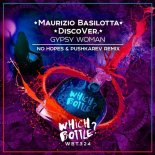 Maurizio Basilotta & DiscoVer. - Gypsy Woman (No Hopes & Pushkarev Remix)