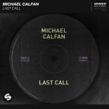 MICHAEL CALFAN - Last Call (Extended Mix)