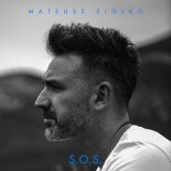 Mateusz Ziółko - S.O.S.