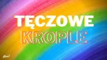 Arek Kopaczewski - Tęczowe Krople (Z Rep. Maxel)