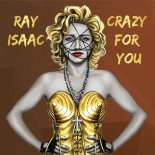 Ray Isaac - Crazy For You (Rocco\'s Tech House Mix)