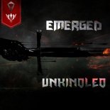 Emerged - Unkindled