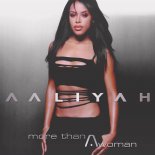 Aaliyah - More Than A Woman