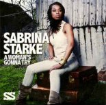 Sabrina Starke - A Woman\'s Gonna Try