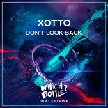 Xotto - Don't Look Back (Extended Mix)