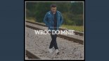 Arek Kopaczewski - Wróć Do Mnie